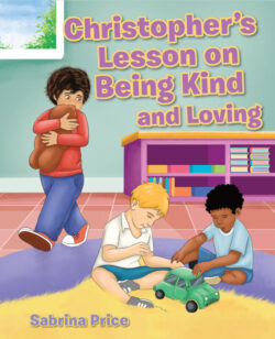 Christopher's Lesson on Being Kind and Loving