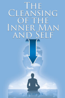 The Cleansing of the Inner Man and Self
