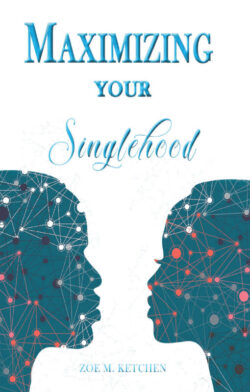 Maximizing Your Singlehood