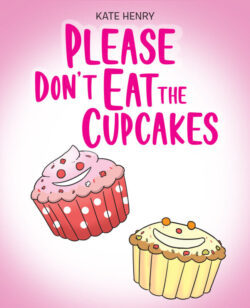 Please Don't Eat the Cupcakes