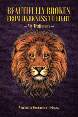 Beautifully Broken from Darkness to Light