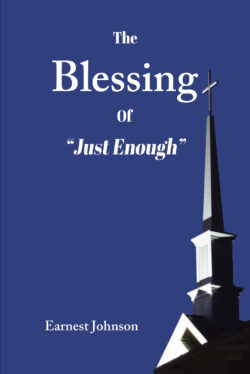 The Blessing of "Just Enough"