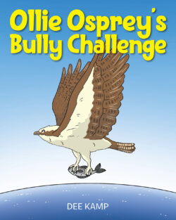 Ollie Osprey's Bully Challenge