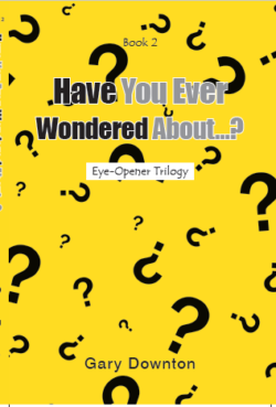 Have You Ever Wondered About...?