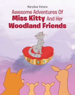 Awesome Adventures of Miss Kitty and Her Woodland Friends