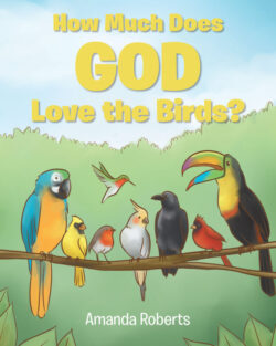 How Much Does God Love the Birds?