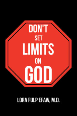 Don't Set Limits on God