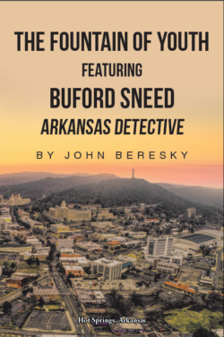 The Fountain of Youth Featuring Buford Sneed Arkansas Detective
