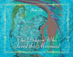 The Dragon Who Saved the Mermaid