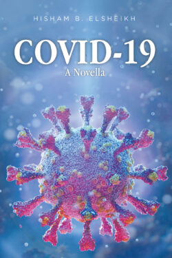 COVID-19: A Novella