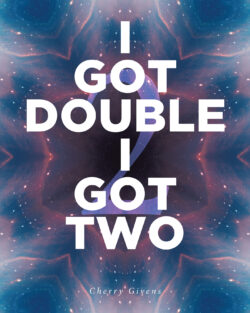 I Got Double I Got Two