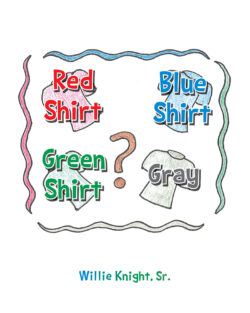 Red Shirt, Blue Shirt, Green Shirt, Grey