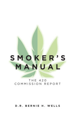 Smoker's Manual: The 420 Commission Report