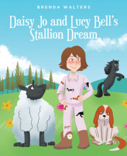 Daisy Jo and Lucy Bell's Stallion Dream