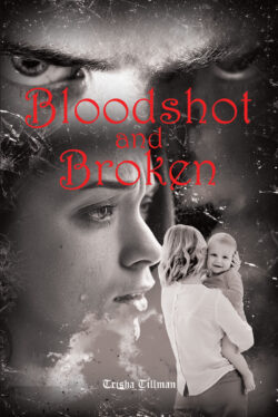 BLOODSHOT AND BROKEN