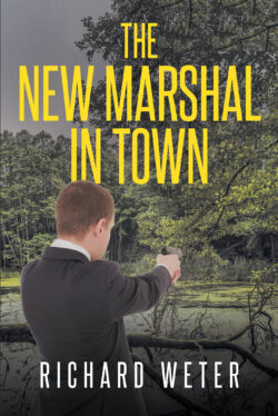 The New Marshal in Town
