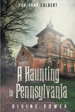 A Haunting in Pennsylvania