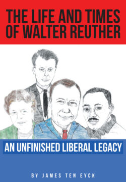 The Life and Times of Walter Reuther