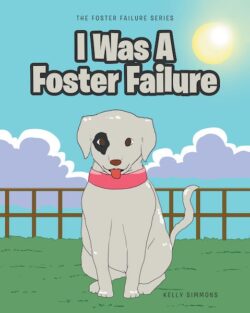 I Was A Foster Failure