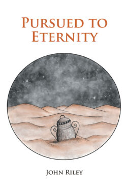 Pursued to Eternity