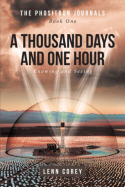 A Thousand Days and One Hour: Knowing and Seeing