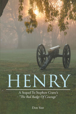 HENRY: A SEQUEL TO STEPHEN CRANEâ€™S THE RED BADGE OF COURAGE