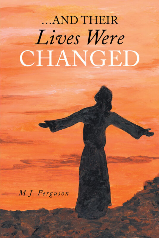 …And Their Lives Were Changed
