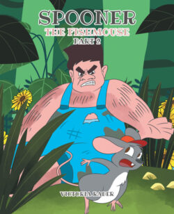 Spooner the Fishmouse Part 2