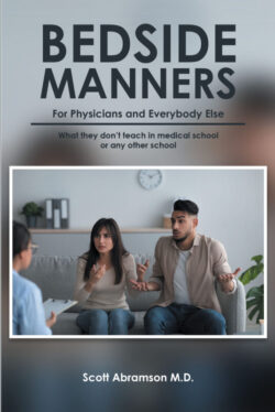 Bedside Manners for Physicians and everybody else