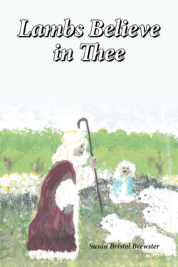 Lambs Believe in Thee