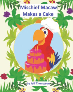 Mischief Macaw Makes A Cake