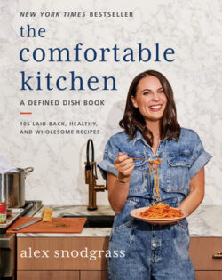 The Comfortable Kitchen: 105 Laid-Back, Healthy, and Wholesome Recipes