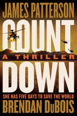 Countdown: Patterson's Best Ticking Time-Bomb of a Thriller Since the President Is Missing
