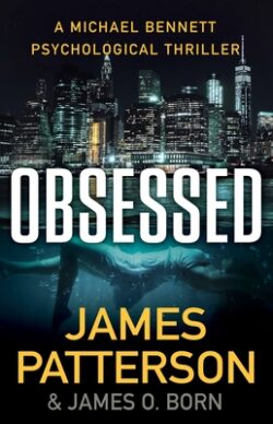 Obsessed: A Michael Bennett Psychological Thriller