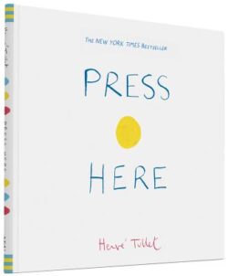 Press Here (Interactive Book for Toddlers and Kids, Interactive Baby Book)