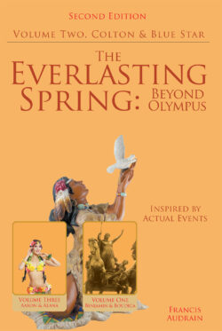 The Everlasting Spring: Beyond Olympus: Volume Two Colton and Blue Star