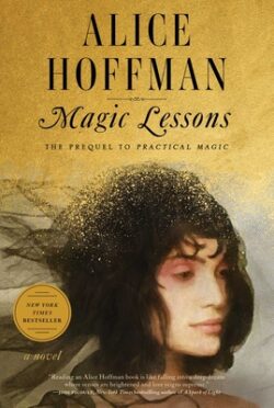 Magic Lessons, 3: The Prequel to Practical Magic