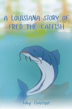 A Louisiana Story of Fred the Catfish