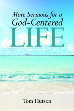 More Sermons for a God Centered Life