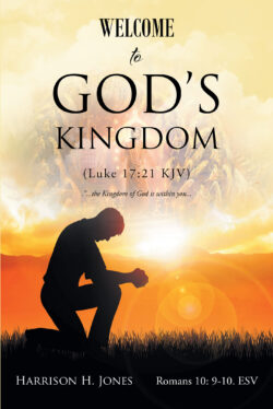 Welcome to Godâ€™s Kingdom (Luke 17:21 KJV)