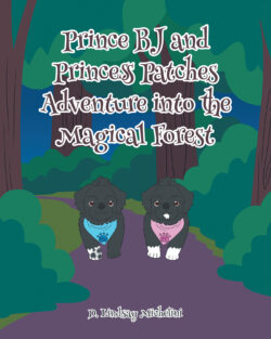 Prince BJ and Princess Patch's Adventure into the Magical Forest
