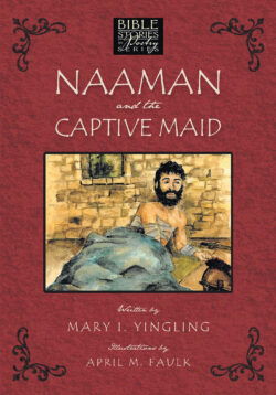 Naaman and the Captive Maid
