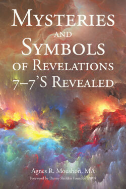 Mysteries and Symbols of Revelations 7â€“7'S Revealed