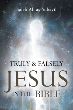 Truly & Falsely Jesus in the Bible