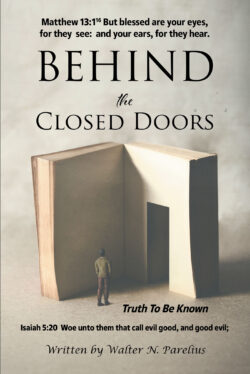 Behind the Closed Doors