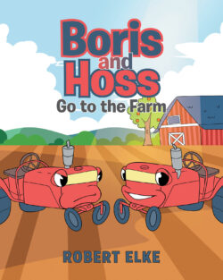Boris and Hoss Go to the Farm