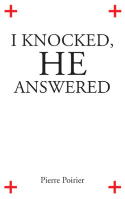 I Knocked, He Answered