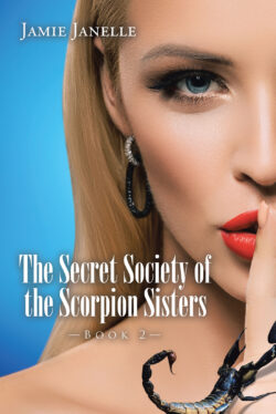 The Secret Society of the Scorpion Sisters