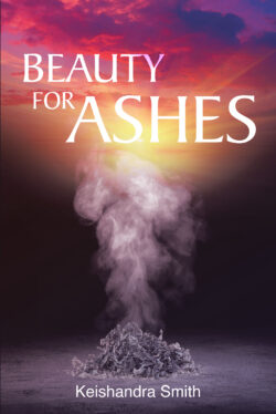 Beauty for Ashes