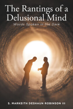 The Rantings of a Delusional Mind